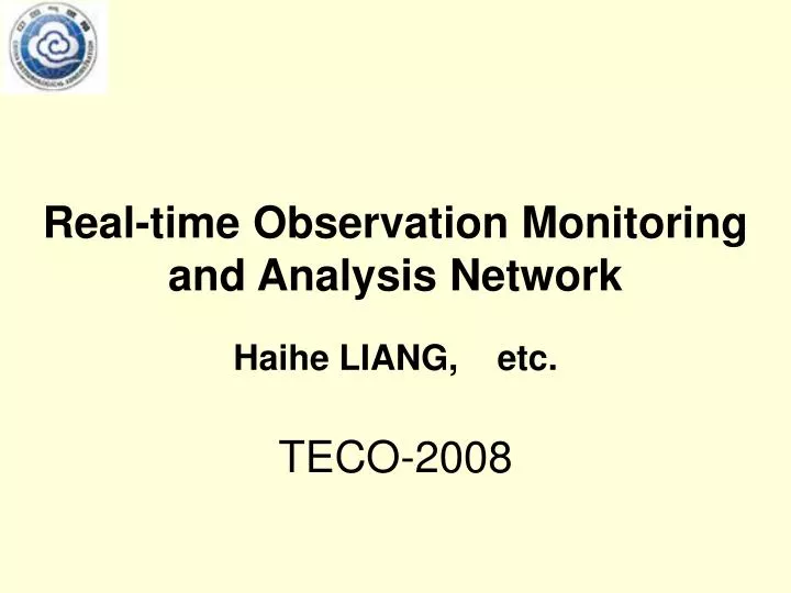 real time observation monitoring and analysis network