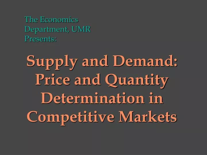 supply and demand price and quantity determination in competitive markets