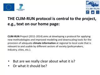 THE CLIM-RUN protocol is central to the project, e.g., text on our home page: