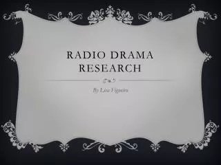 Radio Drama Research