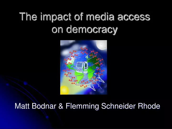 the impact of media access on democracy