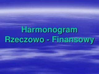 harmonogram rzeczowo finansowy