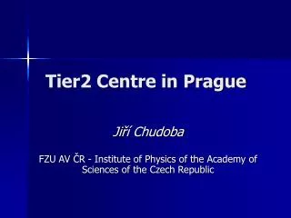Tier2 Centre in Prague