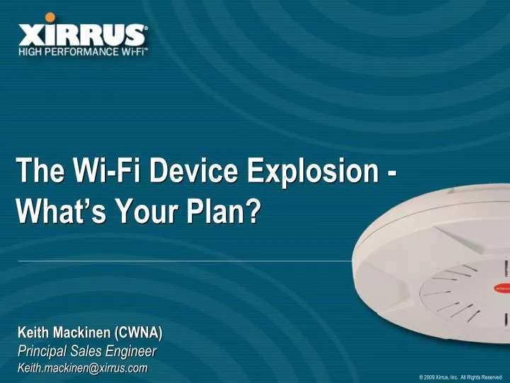 the wi fi device explosion what s your plan