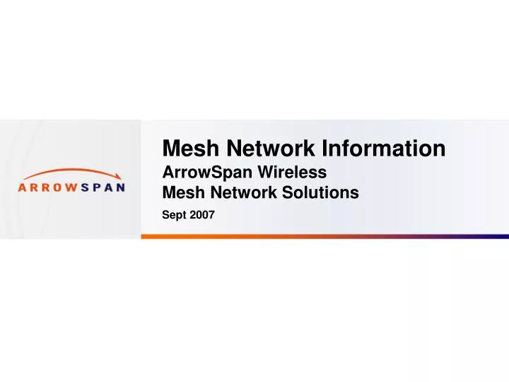 mesh network information arrowspan wireless mesh network solutions sept 2007