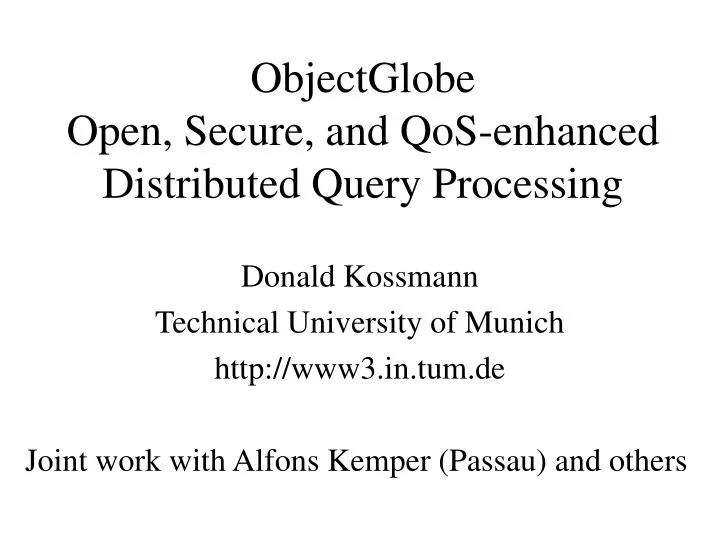 objectglobe open secure and qos enhanced distributed query processing