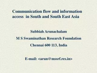 Subbiah Arunachalam M S Swaminathan Research Foundation Chennai 600 113, India