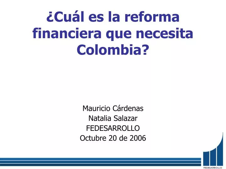 cu l es la reforma financiera que necesita colombia