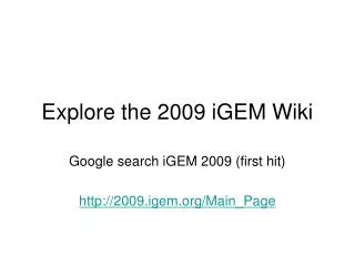 Explore the 2009 iGEM Wiki