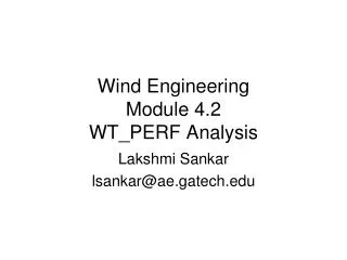 Wind Engineering Module 4.2 WT_PERF Analysis