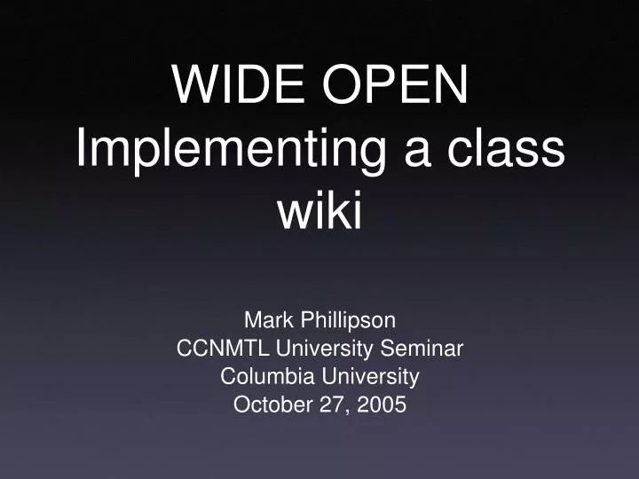 wide open implementing a class wiki