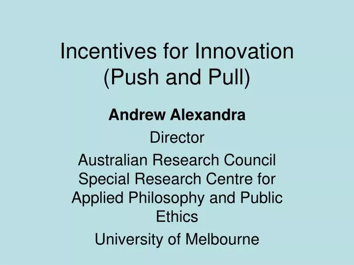 incentives for innovation push and pull
