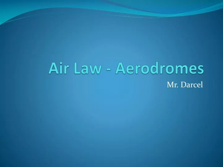 air law aerodromes