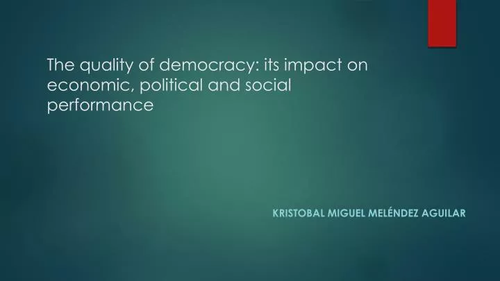 the quality of democracy its impact on economic political and social performance