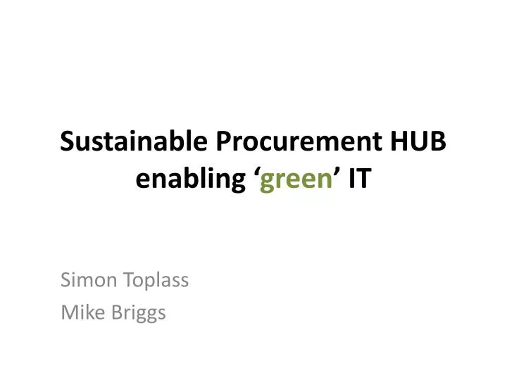sustainable procurement hub enabling green it