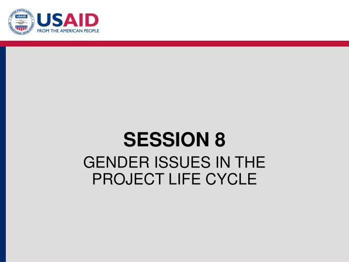 session 8 gender issues in the project life cycle