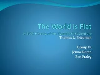 The World is Flat A Brief History of the Twenty-First Century