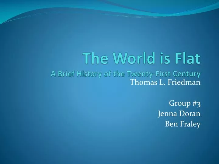 the world is flat a brief history of the twenty first century