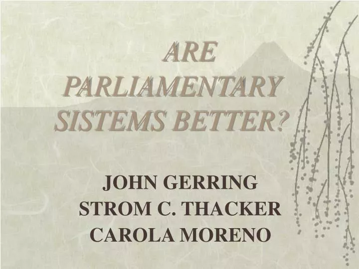 are parliamentary sistems better