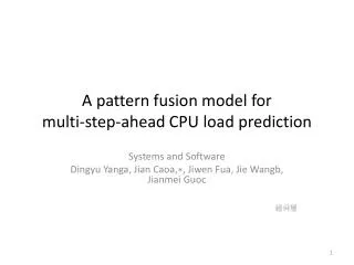 A pattern fusion model for multi-step-ahead CPU load prediction