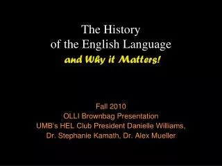 The History of the English Language and Why it Matters!