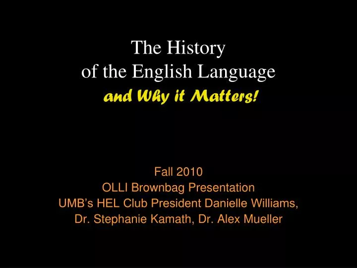 the history of the english language and why it matters