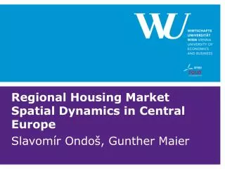 Regional Housing Market Spatial Dynamics in Central Europe