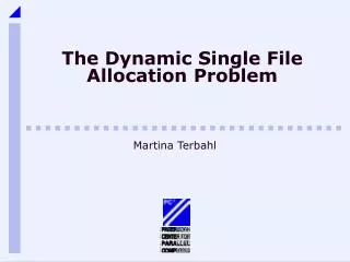 the dynamic single file allocation problem