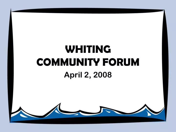 whiting community forum