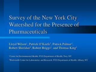 Survey of the New York City Watershed for the Presence of Pharmaceuticals