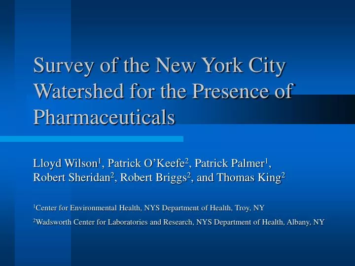 survey of the new york city watershed for the presence of pharmaceuticals