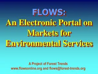 FLOWS: An Electronic Portal on Markets for Environmental Services