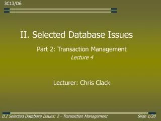 II. Selected Database Issues