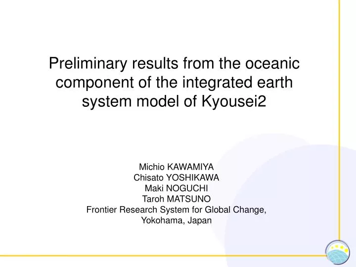preliminary results from the oceanic component of the integrated earth system model of kyousei2