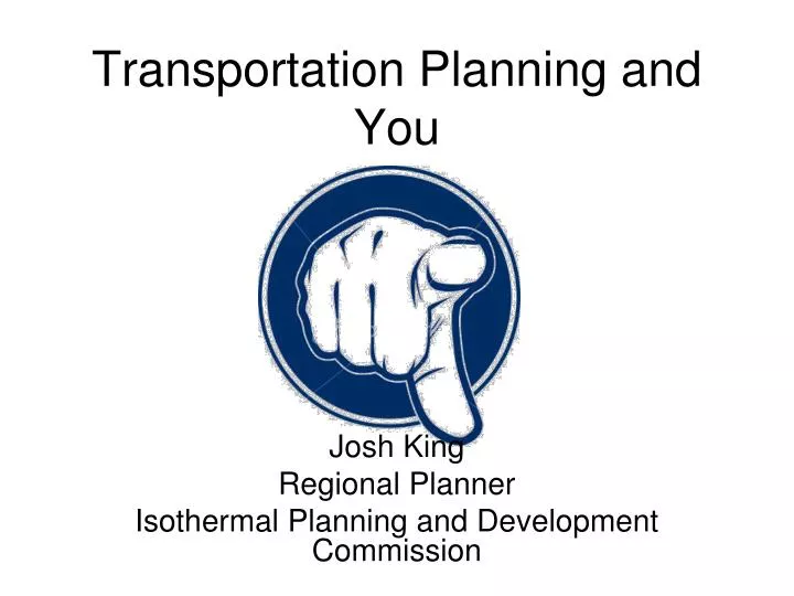transportation planning and you