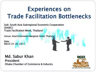 Sub: South Asia Subregional Economic Cooperation (SASEC) Trade Facilitation Week, Thailand