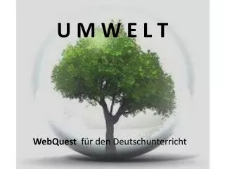 u m w e l t