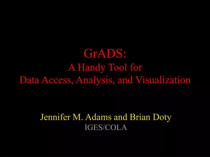 grads a handy tool for data access analysis and visualization