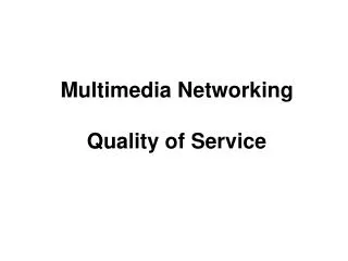 multimedia networking quality of service