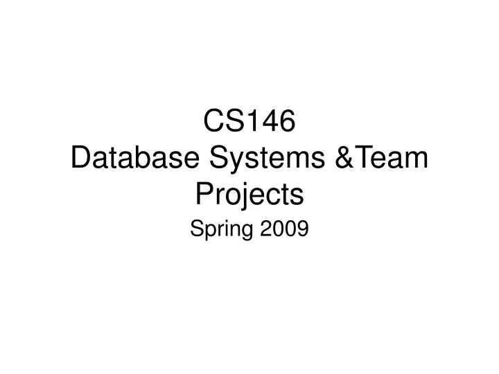 cs146 database systems team projects