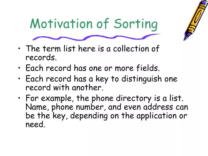 motivation of sorting