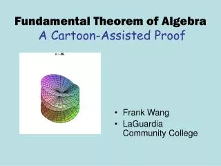 Fundamental Theorem of Algebra A Cartoon-Assisted Proof