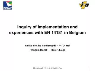 Inquiry of implementation and experiences with EN 14181 in Belgium