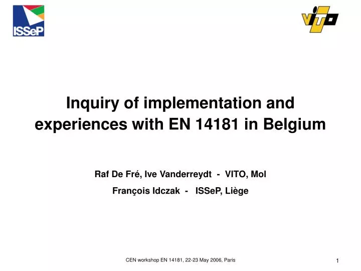 inquiry of implementation and experiences with en 14181 in belgium