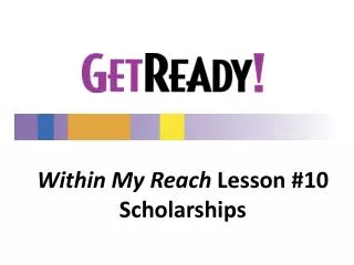 Within My Reach Lesson #10 Scholarships