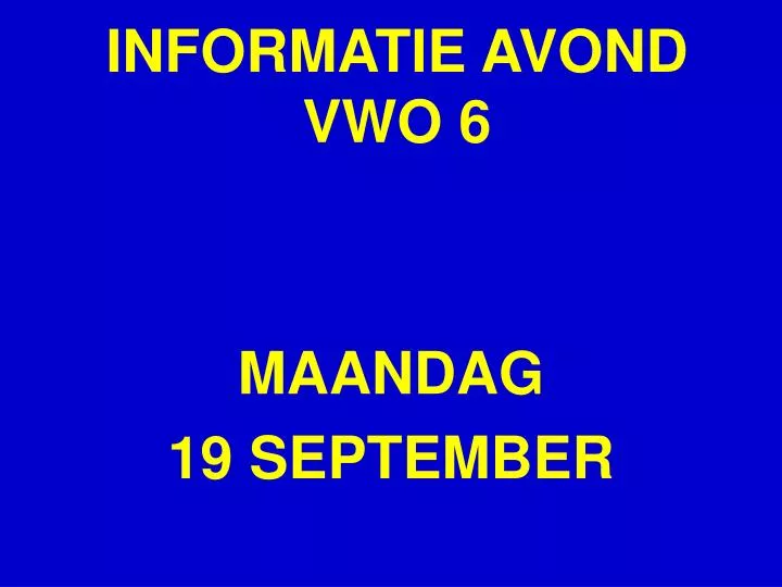 informatie avond vwo 6