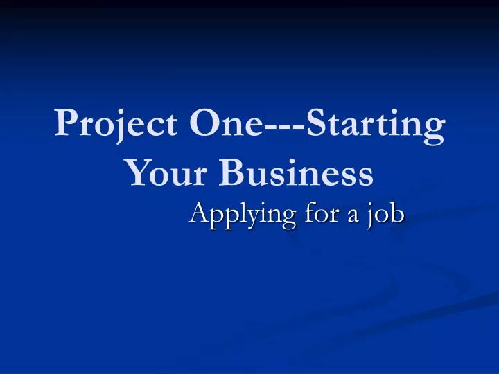 project one starting your business