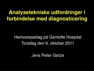 analysetekniske udfordringer i forbindelse med diagnosticering