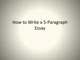 How to Write a 5-Paragraph Essay
