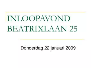 inloopavond beatrixlaan 25